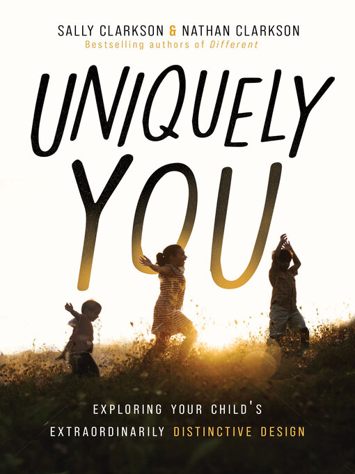 Title details for Uniquely You by Sally  Clarkson - Available